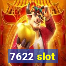 7622 slot